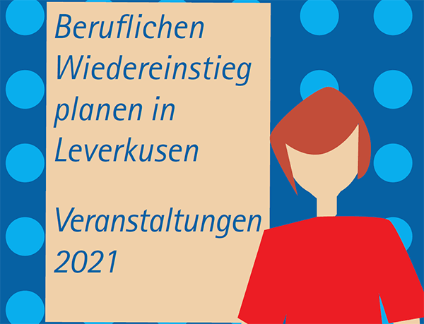 Beruflicher Wiedereinstieg in Leverkusen 2021